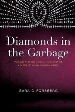 Diamonds in the Garbage - Forsberg, Sara C.