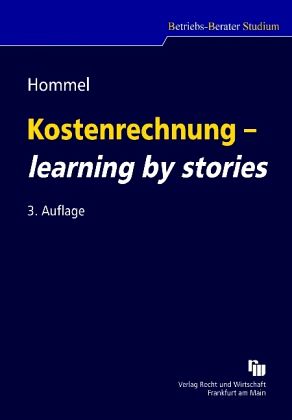 Kostenrechnung - learning by stories Kostenrechnung - learning by stories