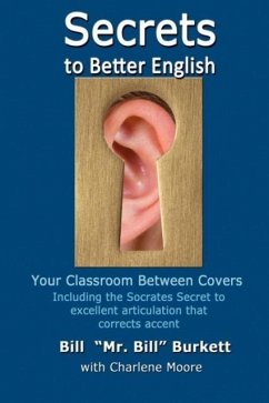 Secrets to Better English - Burkett, BIll "Mr. Bill"