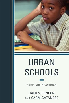 Urban Schools - Deneen, James; Catanese, Carmen