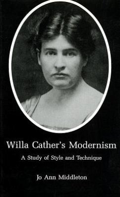 Willa Cather's Modernism - Middleton, Jo Ann