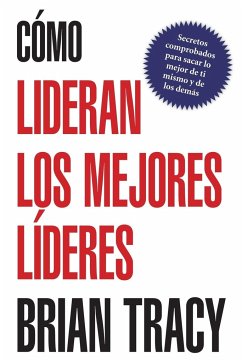 Como Lideran los Mejores Lideres - Tracy, Brian