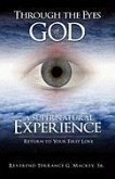 Through the Eyes of God: A Supernatural Experience