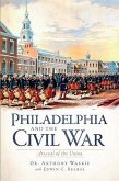 Philadelphia and the Civil War:: Arsenal of the Union