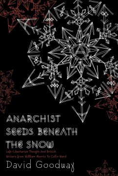Anarchist Seeds Beneath the Snow - Goodway, David