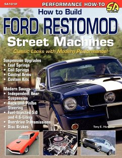 How to Build Ford Restomod Street Machines - Huntimer, Tony E.