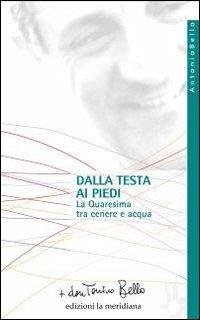 Dalla testa ai piedi. La Quaresima tra cenere e acqua Cover Dalla testa ai piedi. La Quaresima tra cenere e acqua