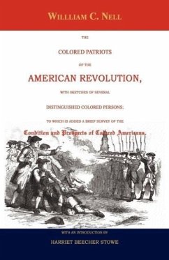 The Colored Patriots of the American Revolution - Nell, William C