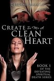 Create In Me A Clean Heart