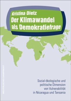 Der Klimawandel als Demokratiefrage - Dietz, Kristina