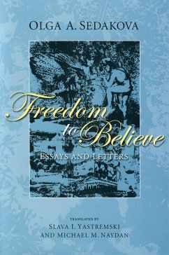Freedom to Believe - Sedakova, Olga