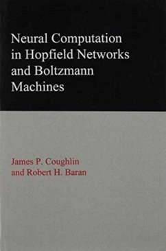 Neural Computation in Hopfield Networks and Boltzmann Machines - Coughlin, James P.; Baran, Robert H.