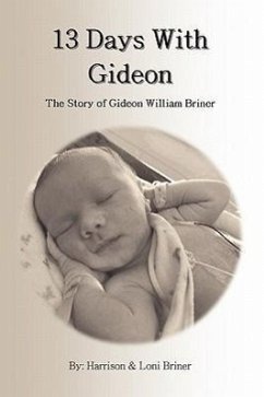 13 Days With Gideon - Briner, Harrison; Briner, Loni