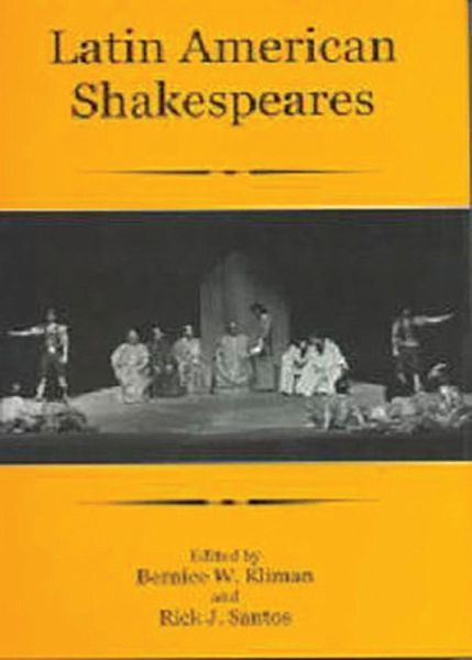 Latin American Shakespeares Latin American Shakespeares