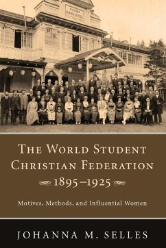 The World Student Christian Federation, 1895-1925 - Selles, Johanna M.