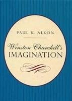 Winston Churchill's Imagination - Alkon, Paul K.