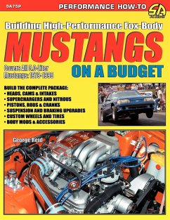 Building High-Performance Fox-Body Mustangs on a Budget - Reid, George