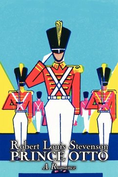 Prince Otto, a Romance by Robert Louis Stevenson, Fiction, Classics, Action & Adventure - Stevenson, Robert Louis