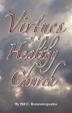 The Virtues of a Healthy Church