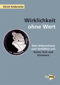 Wirklichkeit ohne Wert - Enderwitz, Ulrich