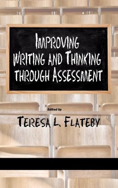 Improving Writing and Thinking Through Assessment (Hc)
