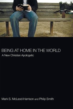 Being at Home in the World - Mcleod-Harrison, Mark S.; Smith, Philip D.