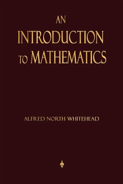 An Introduction To Mathematics - Alfred North Whitehead