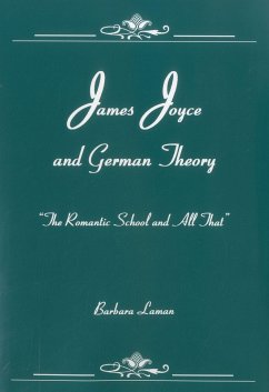 James Joyce and German Theory - Laman, Barbara