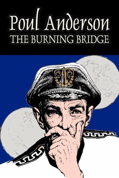 The Burning Bridge by Poul Anderson, Science Fiction, Adventure, Fantasy - Anderson, Poul