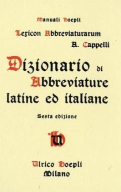 Dizionario di Abbreviature latine ed italiane - Cappelli, Adriano