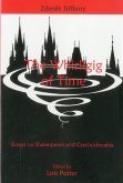The Whirligig of Time: Essays on Shakespeare and Czechoslovakia