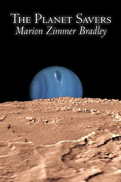 The Planet Savers by Marion Zimmer Bradley, Science Fiction ...