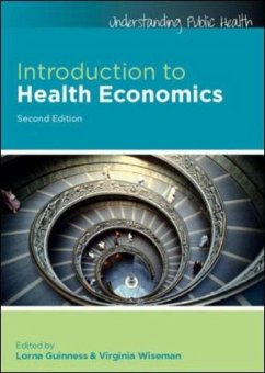 Introduction to Health Economics - Guinness, Lorna; Wiseman, Virginia