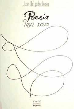 Poesía, 1971-2010 - Delgado López, Juan