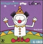 Giochiamo con Léon. Il circo Giochiamo con Léon. Il circo