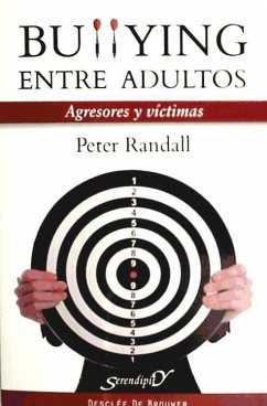 Bullying entre adultos : agresores y víctimas - Randall, Peter