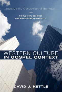 Western Culture in Gospel Context - Kettle, David J.