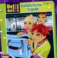 Gefährliche Fracht / Die drei Ausrufezeichen Bd.17 (1 Audio-CD)
