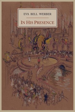 In His Presence¿ - Werber, Eva Bell