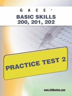 Gace Basic Skills 200, 201, 202 Practice Test 2 - Wynne, Sharon A.