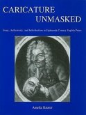 Caricature Unmasked: Irony, Authenticity, and Individualism in Eighteenth-Century English Prints