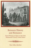 Between History and Romance: Travel Writing on Spain in the Early Nineteenth-Century United States