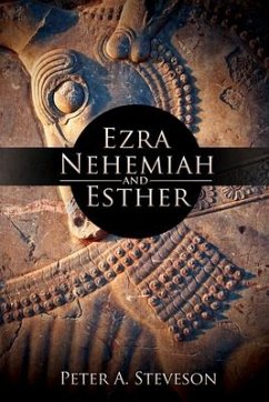 Ezra, Nehemiah, and Esther - Steveson, Peter A.