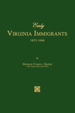 Early Virginia Immigrants 1623-1666 - Greer, George Cabell