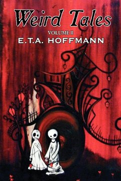 Weird Tales, Vol. II by E.T A. Hoffman, Fiction, Fantasy - Hoffmann, E. T. a.