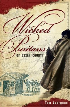 Wicked Puritans Essex County - Juergens, Tom