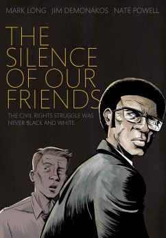 The Silence of Our Friends - Long, Mark; Demonakos, Jim