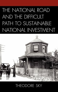 The National Road and the Difficult Path to Sustainable National Investment - Sky, Theodore