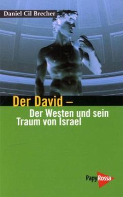 Der David - Der Westen und sein Traum von Israel - Brecher, Daniel C.