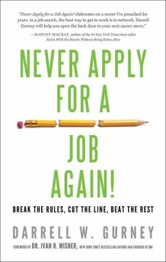 Never Apply for a Job Again! - Gurney, Darrell